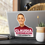 Claudia Sheinbaum Presidenta Kiss-Cut Vinyl Decals