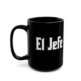 El Jefe Black Coffee Mug (11oz & 15oz)