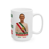 Claudia Sheinbaum Mexican President Ceramic Mug (11oz, 15oz)