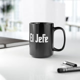 El Jefe Black Coffee Mug (11oz & 15oz)