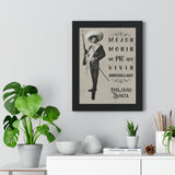 Emiliano Zapata Framed Poster “Mejor Morir de Pie que Vivir Arrodillado”