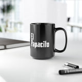 El Papacito Black Mug (11oz &15oz)