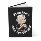 Hardcover Journal Matte AMLO Es un Honor Estar con Obrador