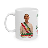 Claudia Sheinbaum Mexican President Ceramic Mug (11oz, 15oz)