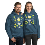 If Life Gives You Lemons Make A Margarita! Hooded Sweatshirt